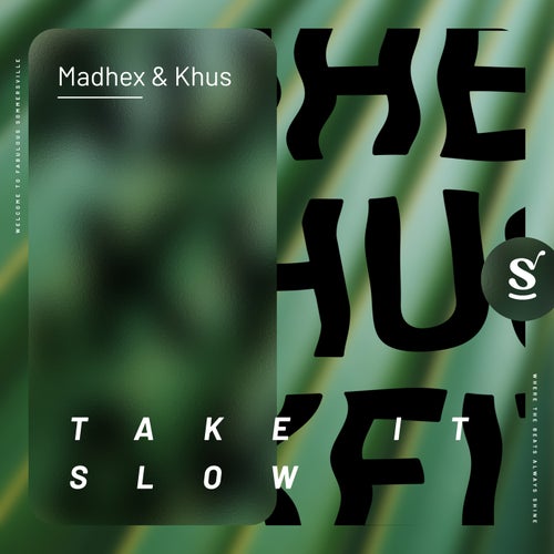  Madhex & KHUS - Take It Slow (2024) 