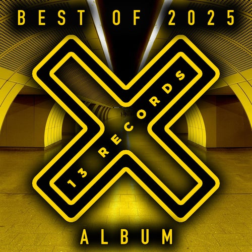 VA  - 13 Records Best Of 2025 Album [13 Records] - 13 Records (House,Melodic House & Techno,Tech House,Afro House,Mainstage,Techno (Peak Time / Driving),Progressive House) Album Cover