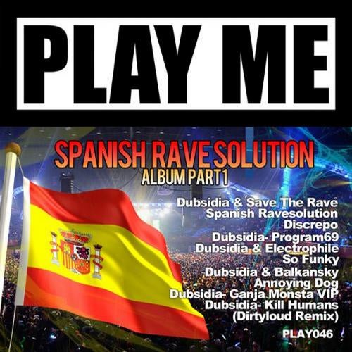 Spanish Rave Solution Album Part 1