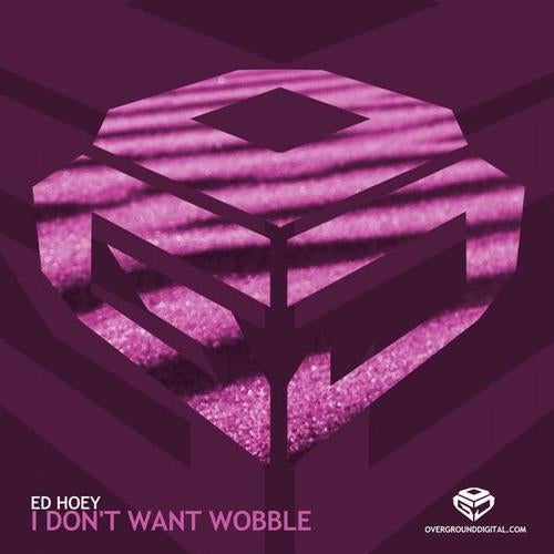 I Don't Want Wobble (Original)