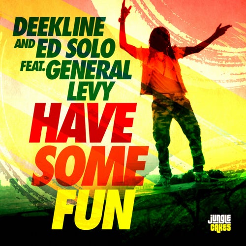 Deekline & Ed Solo & General Levy - Have Some Fun EP [JC096]