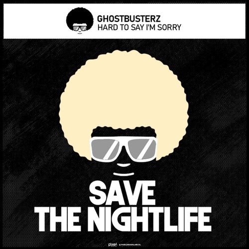 Ghostbusterz - Hard to Say I'm Sorry (Original Mix).mp3