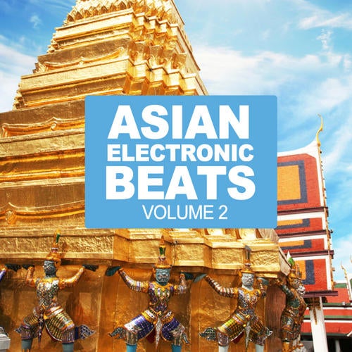 Asian Electronic Beats Volume 2