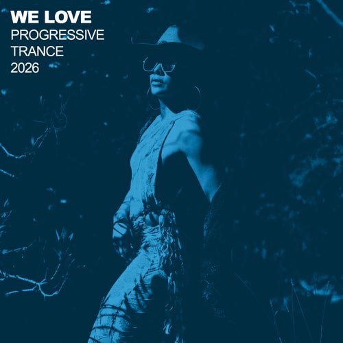 We Love Progressive Trance 2026