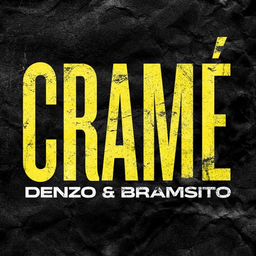 Crame (feat. Bramsito)