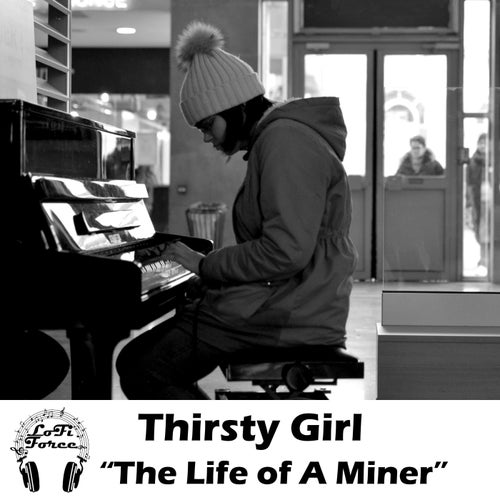 The Life of A Miner