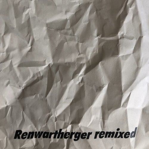 Renwartherger (Remixed)