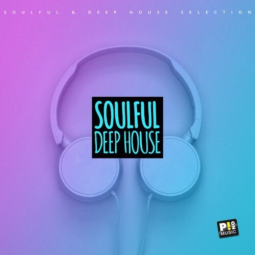 Soulfull & Deep House (Selection 001)