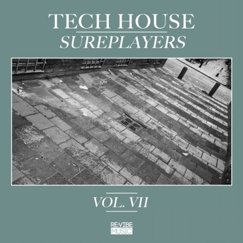 Tech House Sureplayers, Vol. 7
