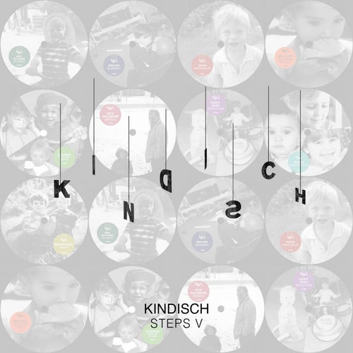 Kindisch Presents: Kindisch Steps V