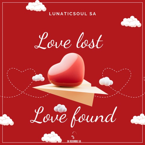 Love Lost, Love Found