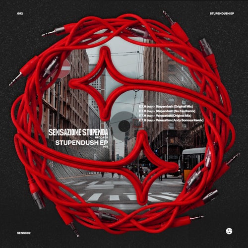 Stupendush EP (incl. Nu Zau Remix, Andy Somoza Remix)