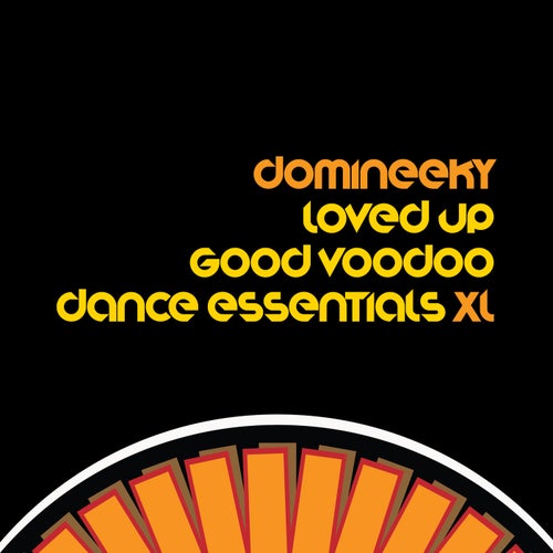 Loved Up (Good Voodoo Dance Essentials XL)