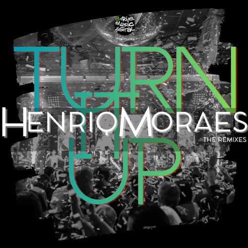 Turn It Up (The Remixes)