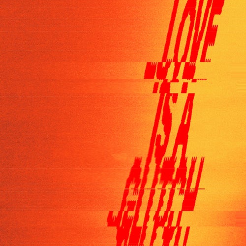 Love Is A Glitch