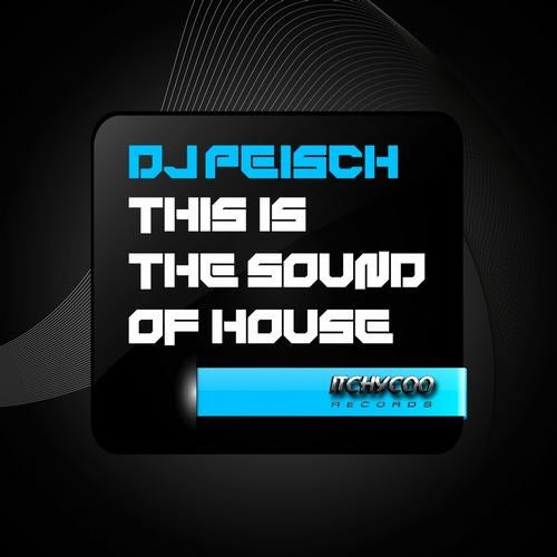 This Is The Sound of House