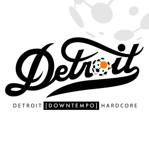 Detroit Downtempo Hardcore