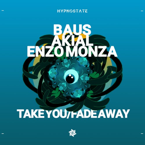  Baus,  Akial - Take You, Fade Away (2025) 