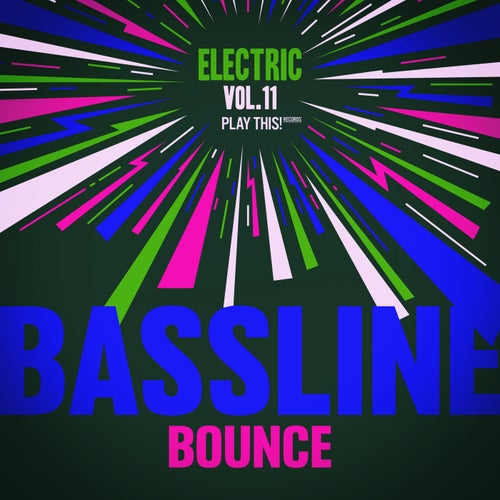 Electric Bassline Bounce, Vol.11