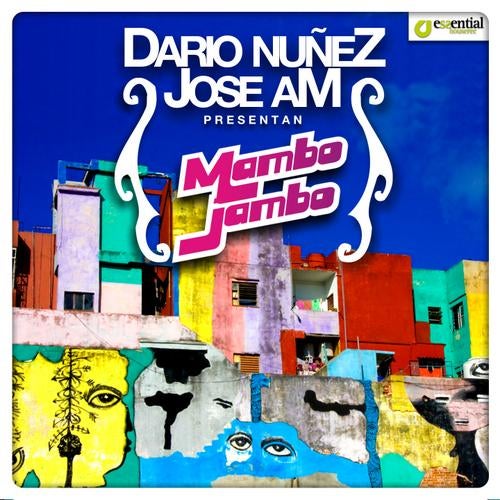 Dario Nunez ,Jose Am Present Mambo Jambo Remixes