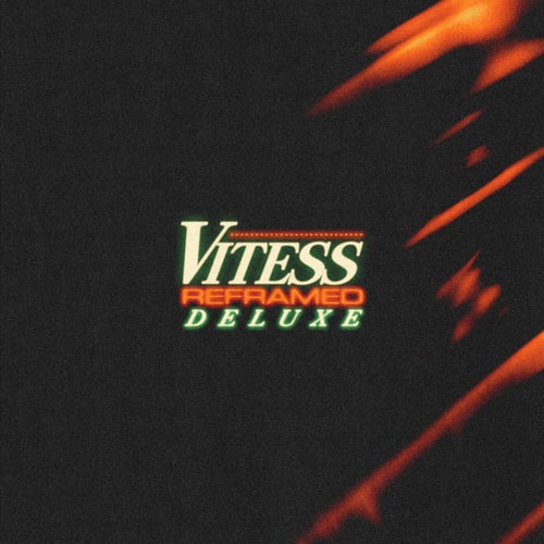 Vitess - Reframed (Deluxe) (2026) Vitess - Reframed (Deluxe) (2026)