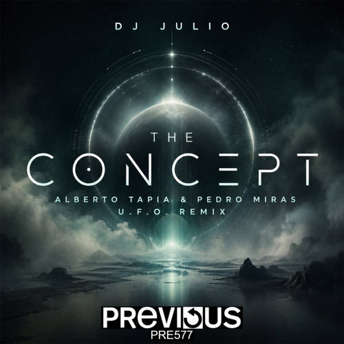 The Concept (Alberto Tapia & Pedro Miras U.F.O. Remix)