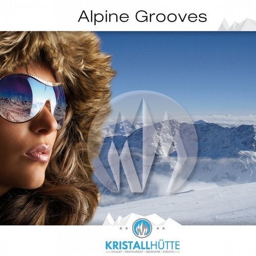 Cover art for Alpine Grooves, Vol. 1 (Kristallhütte)