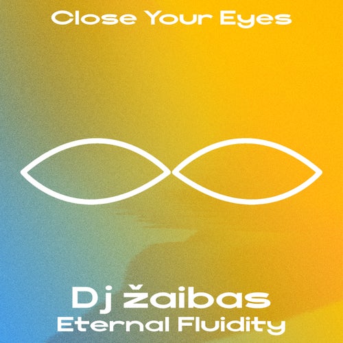 Close Your Eyes Music & Downloads on Beatport