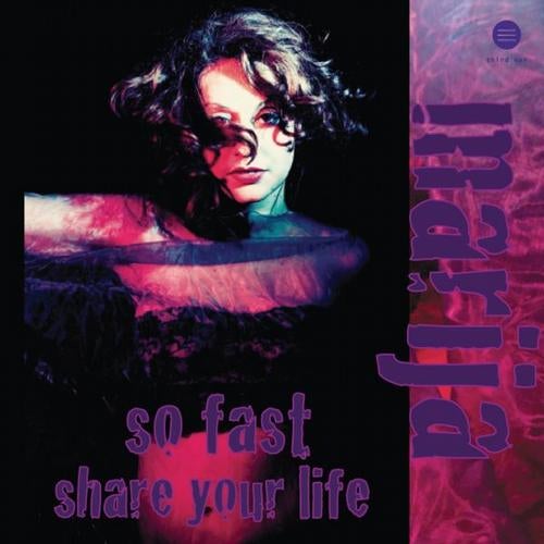 So Fast / Share Your Life