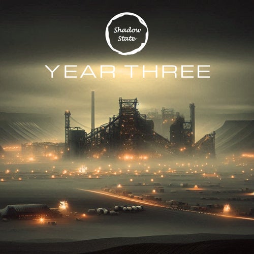 Shadow State Year Three