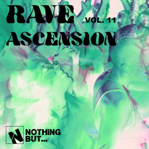 Nothing But... Rave Ascension, Vol. 11