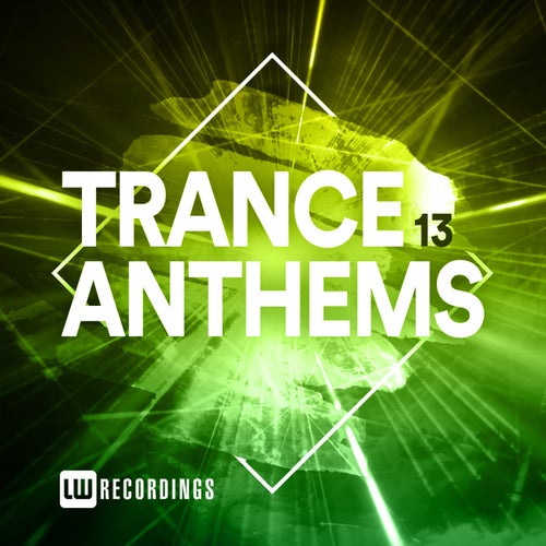 Cover art for Trance Anthems, Vol. 13