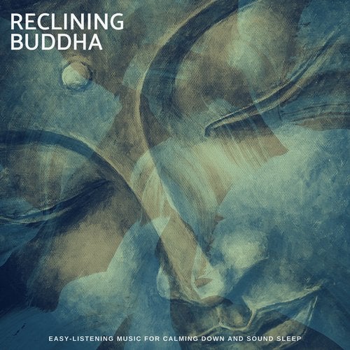 Cover art for Reclining Buddha - Easy-Listening Music For Calming Down And Sound Sleep