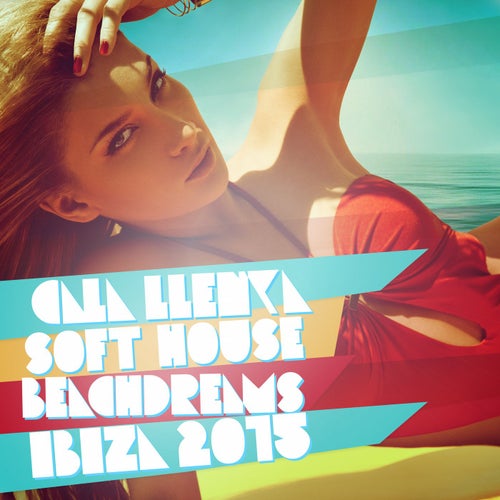 Cala Llenya Soft House Beach Dreams Ibiza 2015