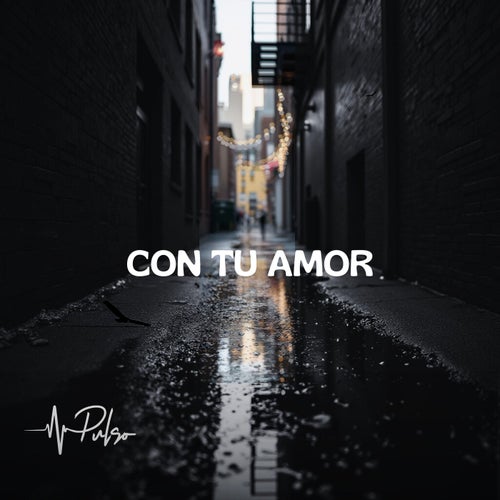 Con tu Amor