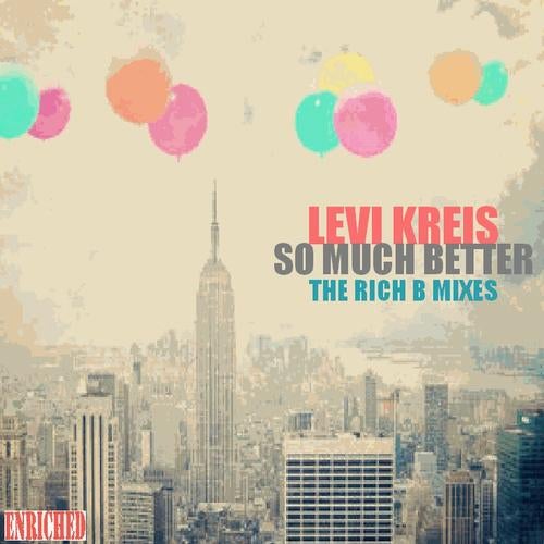 So Much Better (The Rich B Mixes)