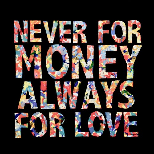 Never for Money, Always for Love (feat. J. Caesar)