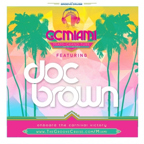 Doc Brown's 'Cruise Grooves'