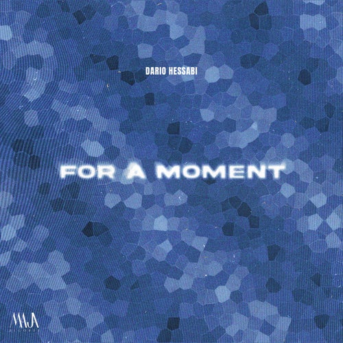 For A Moment