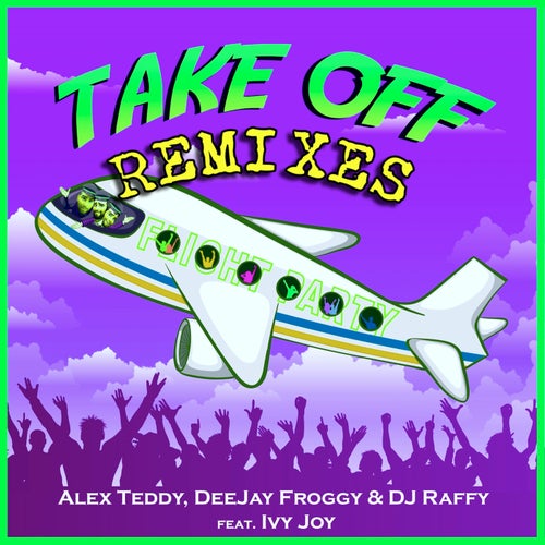 Takeoff (Remixes) (feat. Ivy Joy)