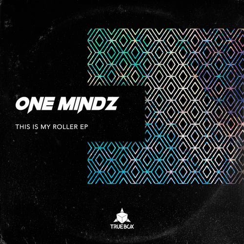 One Mindz - This Is My Roller EP [BOX049]