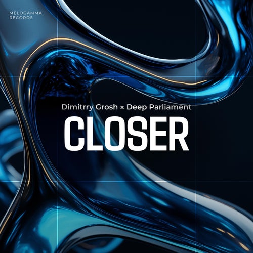 Closer
