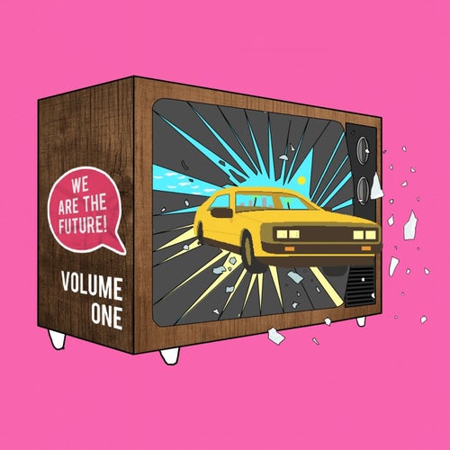We Are the Future! (Vol. 1)