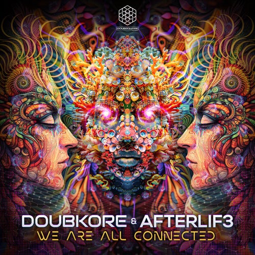  Doubkore & Afterlif3 - We Are All Connected (2025) 