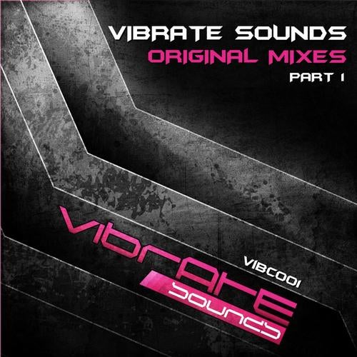 Vibrate Sounds - Original Mixes Part 1