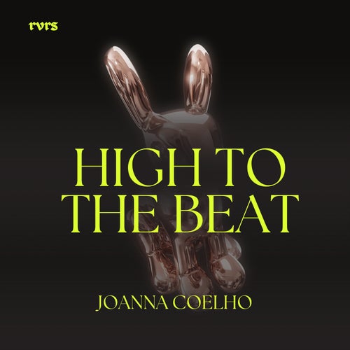 High To The Beat