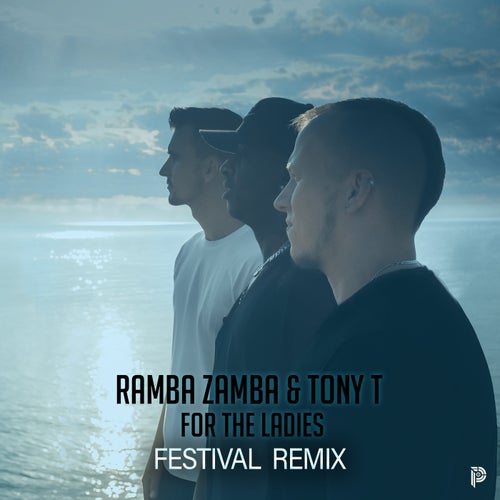 For The Ladies (Ramba Zamba Remix)
