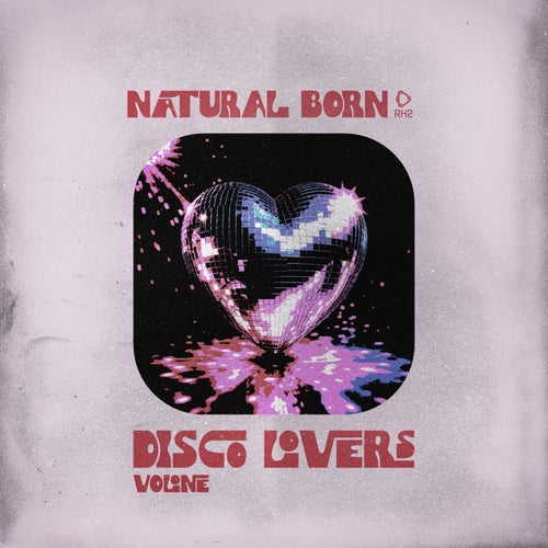 Natural Born Disco Lovers, Vol.01