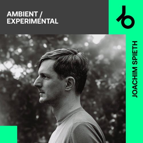 Joachim Spieth curates Ambient/Experimental