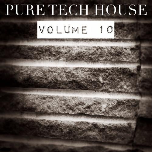 Pure Tech House Volume 10